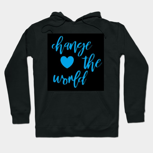 Change The World by Suzy Hager Hoodie by suzyhager